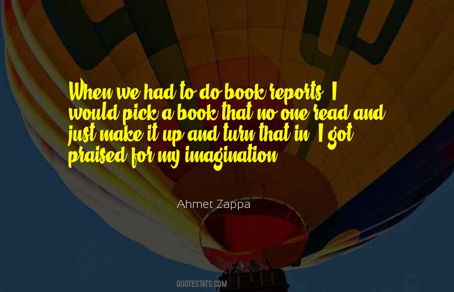 Ahmet Zappa Quotes #1490999
