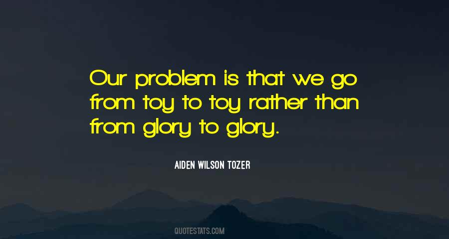 Aiden Wilson Tozer Quotes #42830