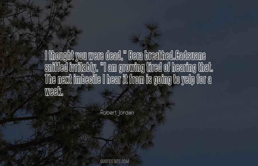 Quotes About A Week #1631555
