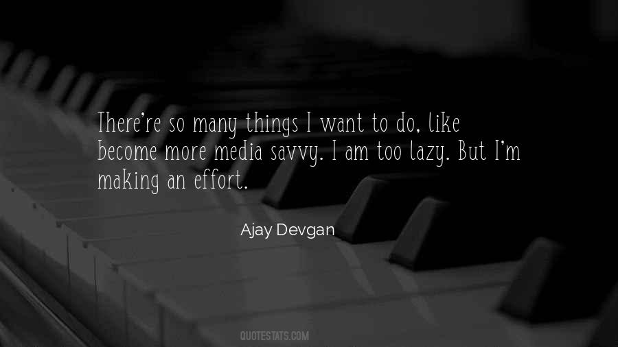 Ajay Devgan Quotes #1752395