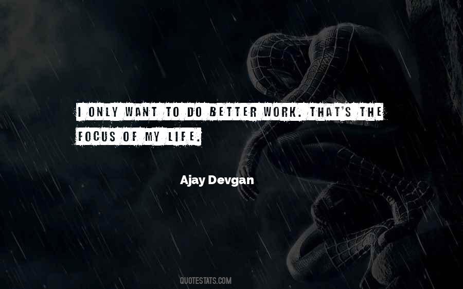 Ajay Devgan Quotes #879987