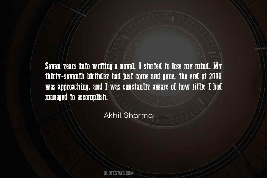 Akhil Sharma Quotes #533728