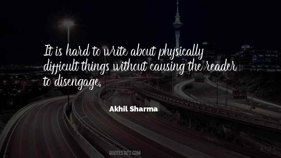 Akhil Sharma Quotes #900392