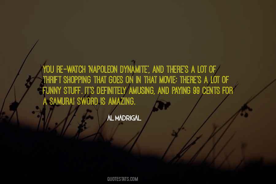 Al Madrigal Quotes #1245926
