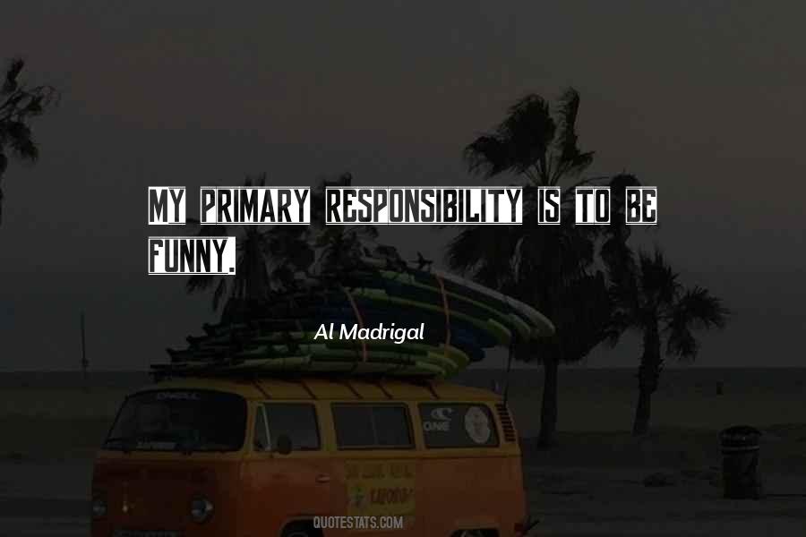 Al Madrigal Quotes #246089