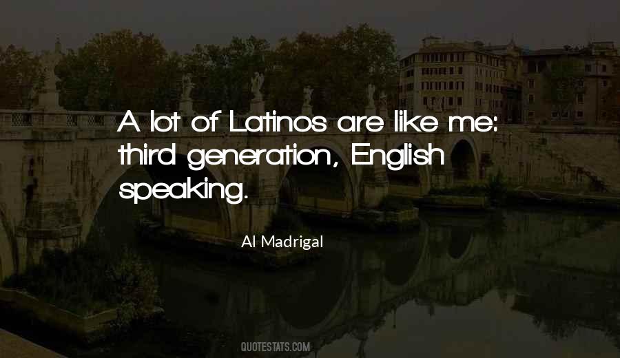 Al Madrigal Quotes #268399