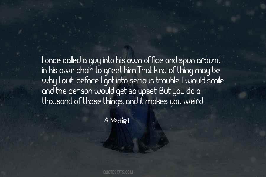 Al Madrigal Quotes #465797