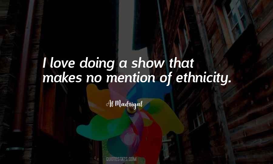 Al Madrigal Quotes #617091