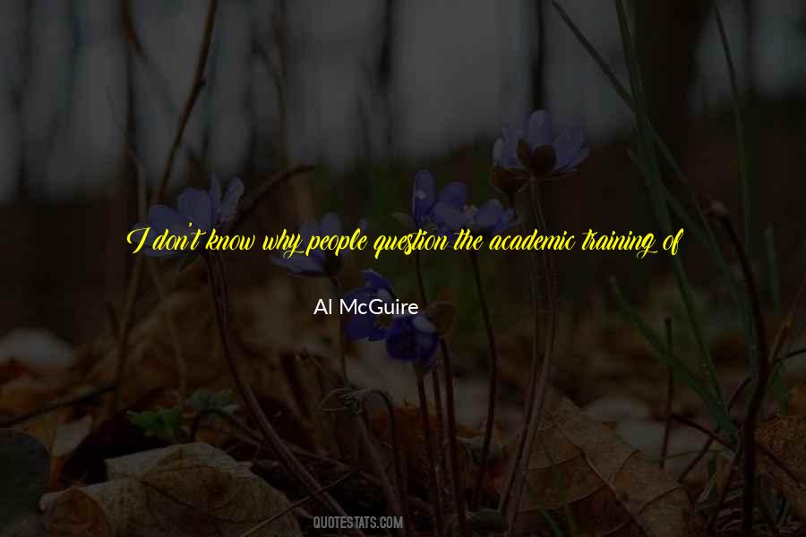 Al Mcguire Quotes #1395504