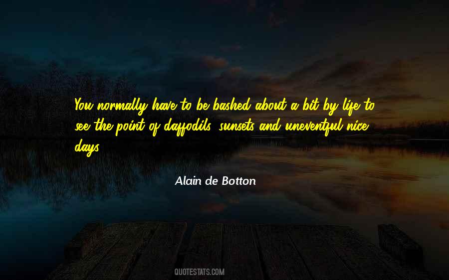 Alain De Botton Quotes #138254