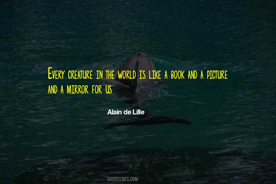 Alain De Lille Quotes #1550107