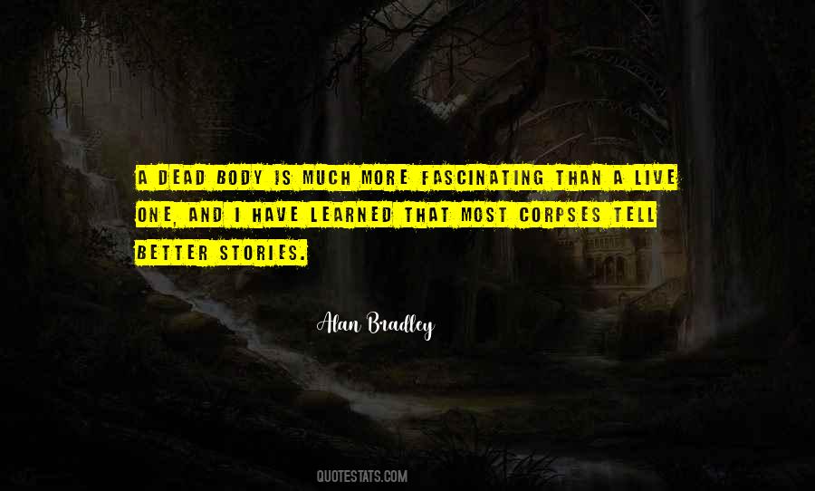 Alan Bradley Quotes #57828