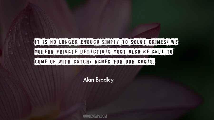 Alan Bradley Quotes #643051