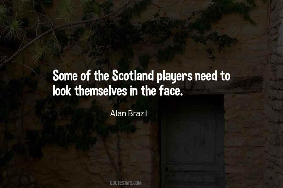 Alan Brazil Quotes #913164