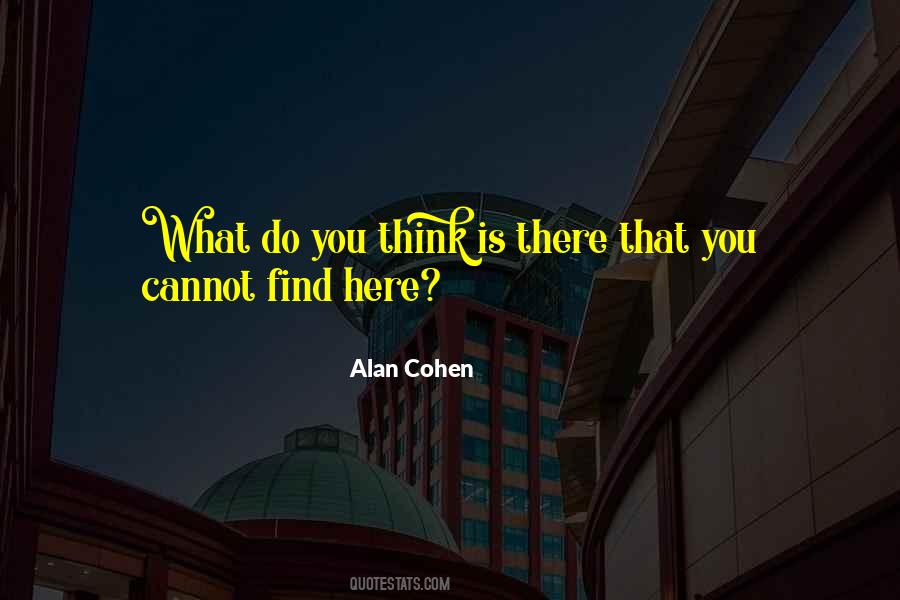 Alan Cohen Quotes #507351