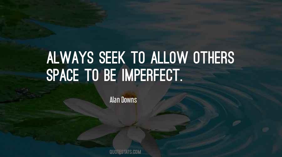 Alan Downs Quotes #372138