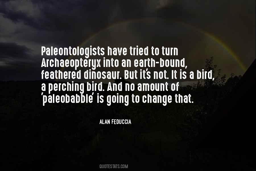 Alan Feduccia Quotes #1316121