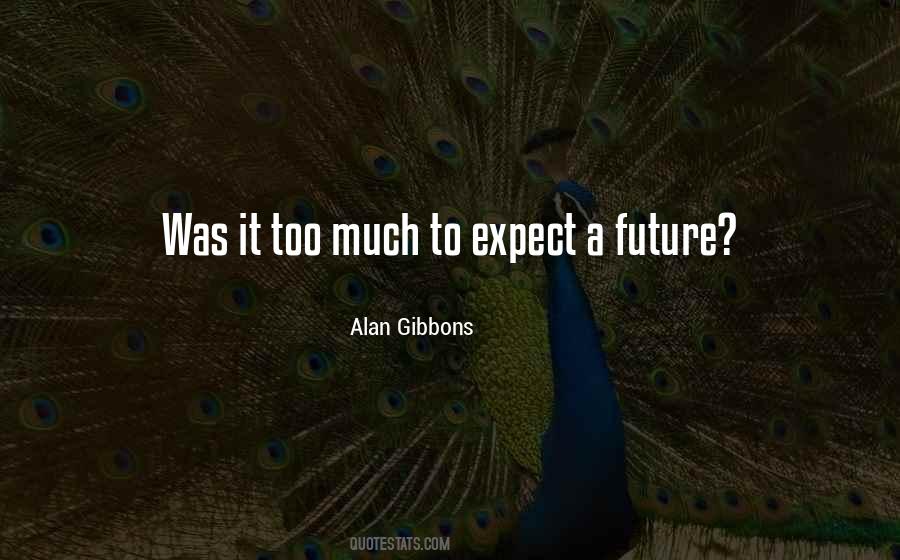 Alan Gibbons Quotes #1461308