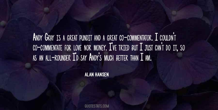 Alan Hansen Quotes #1212549