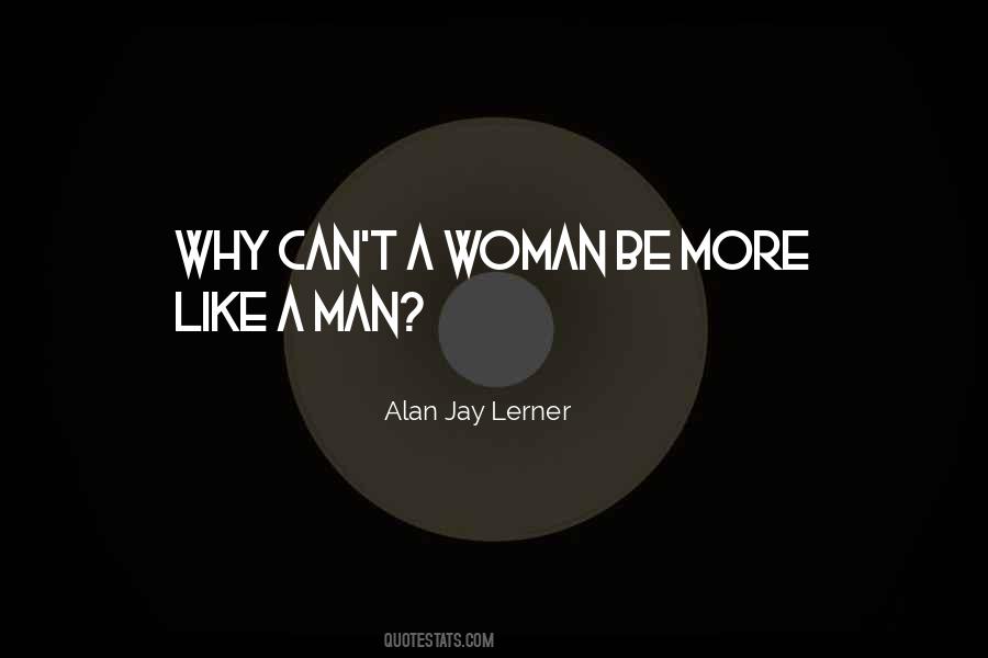 Alan Jay Lerner Quotes #705272