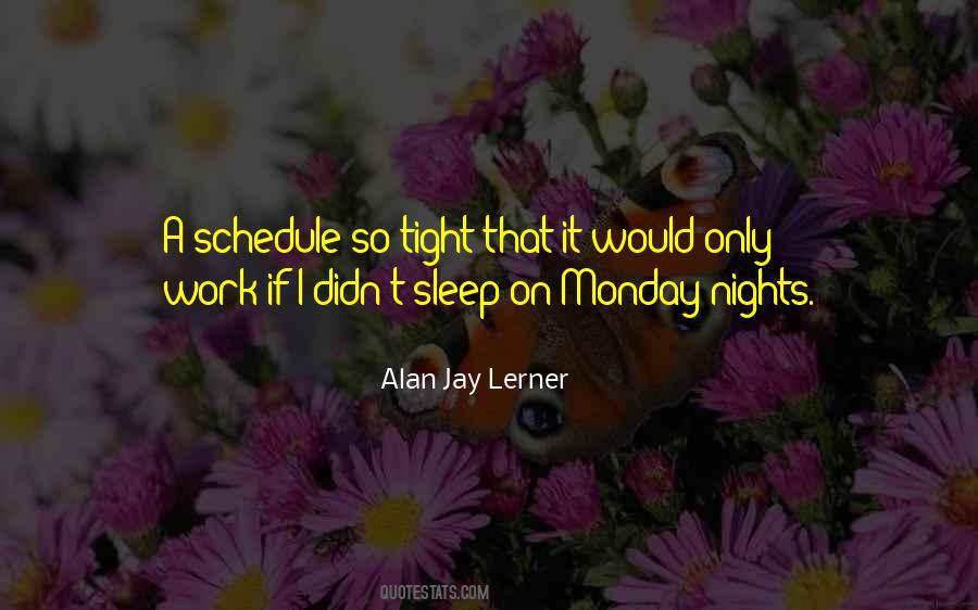 Alan Jay Lerner Quotes #966835