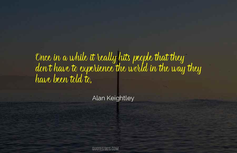 Alan Keightley Quotes #1537500