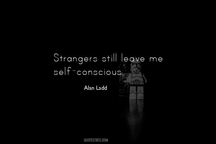 Alan Ladd Quotes #1656151