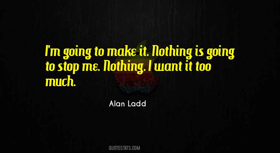 Alan Ladd Quotes #830220