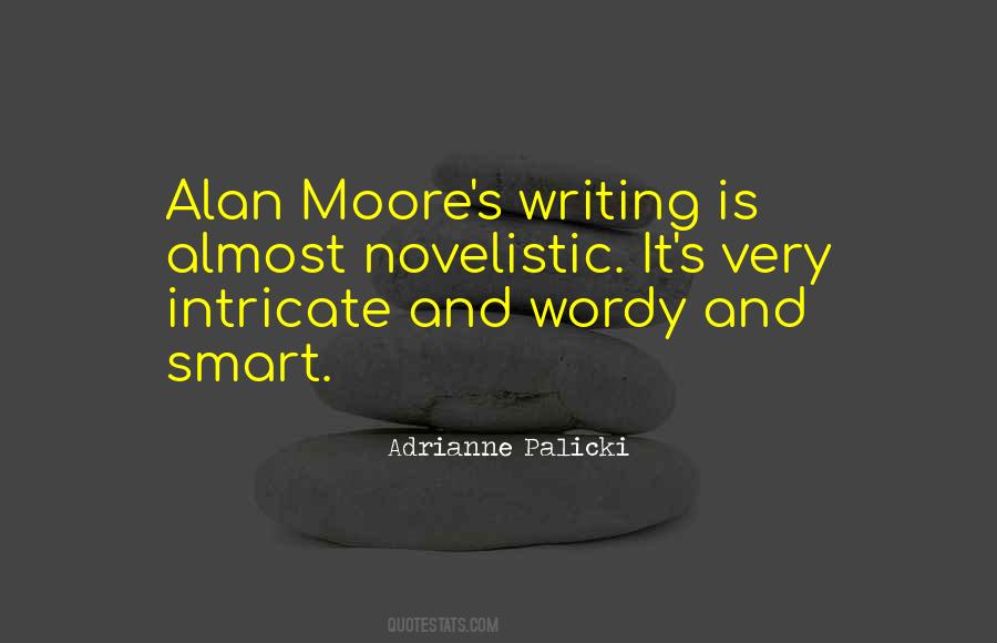Alan Moore Quotes #1306852