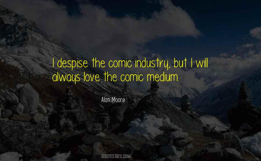 Alan Moore Quotes #360578