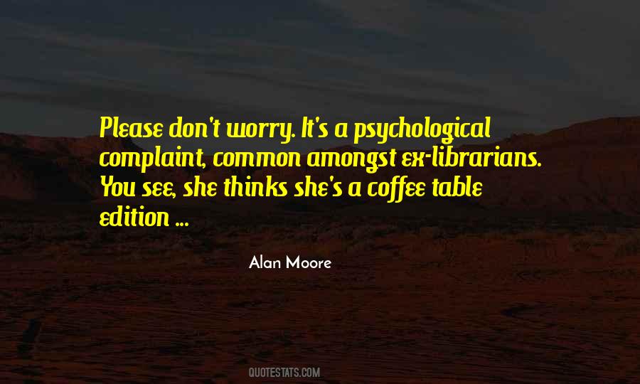 Alan Moore Quotes #82698