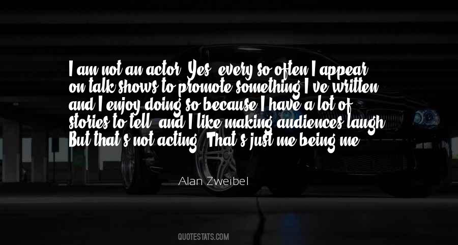 Alan Zweibel Quotes #510559