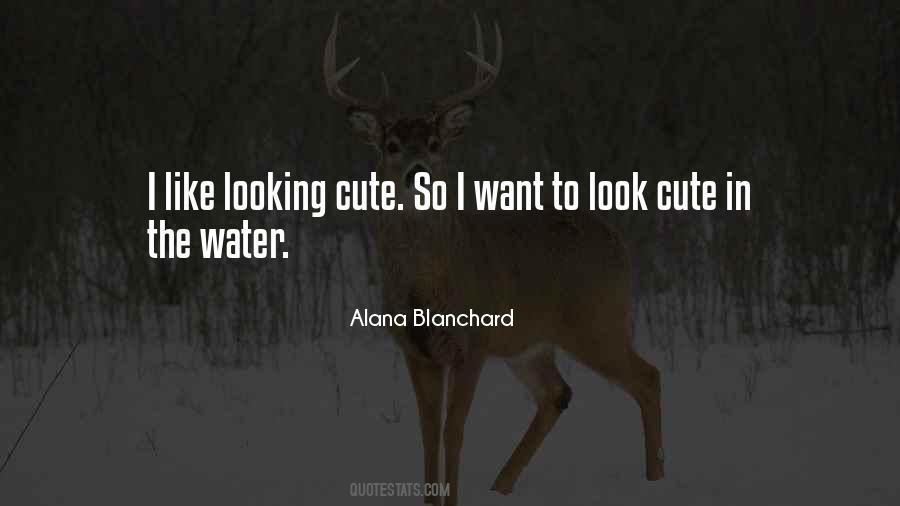 Alana Blanchard Quotes #1201106