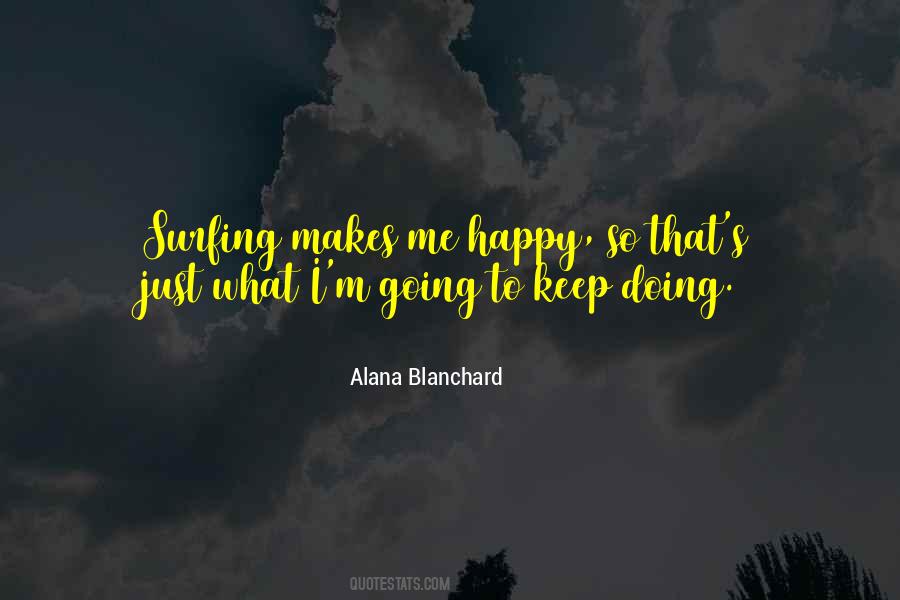 Alana Blanchard Quotes #1443299