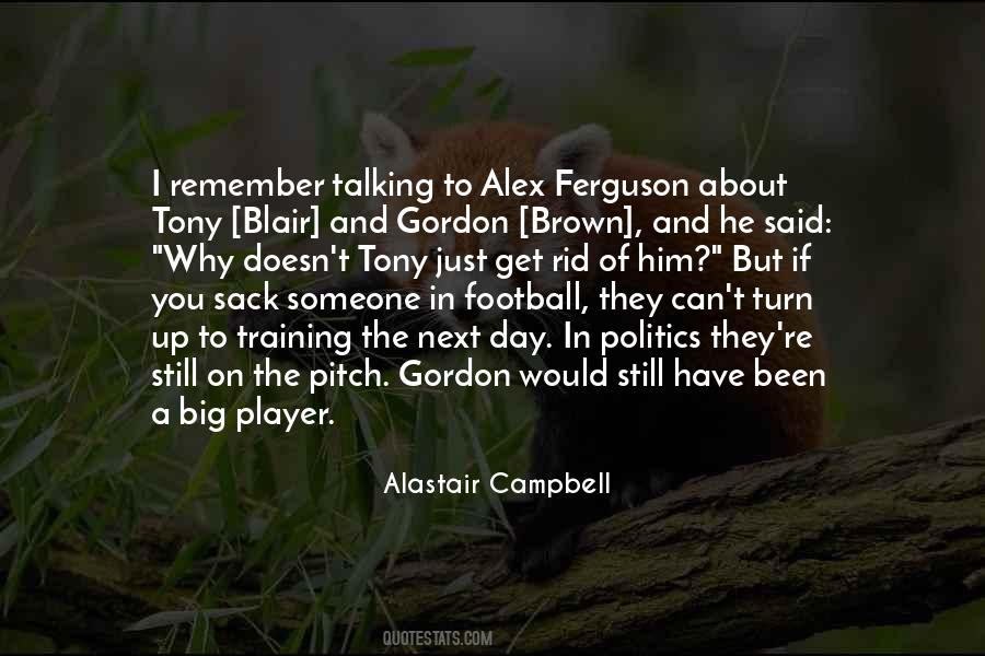 Alastair Campbell Quotes #991671