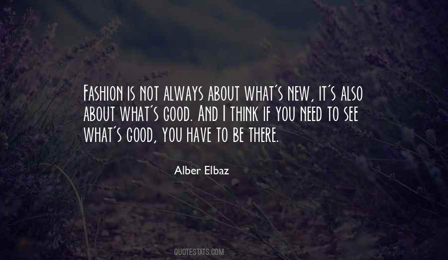 Alber Elbaz Quotes #611032