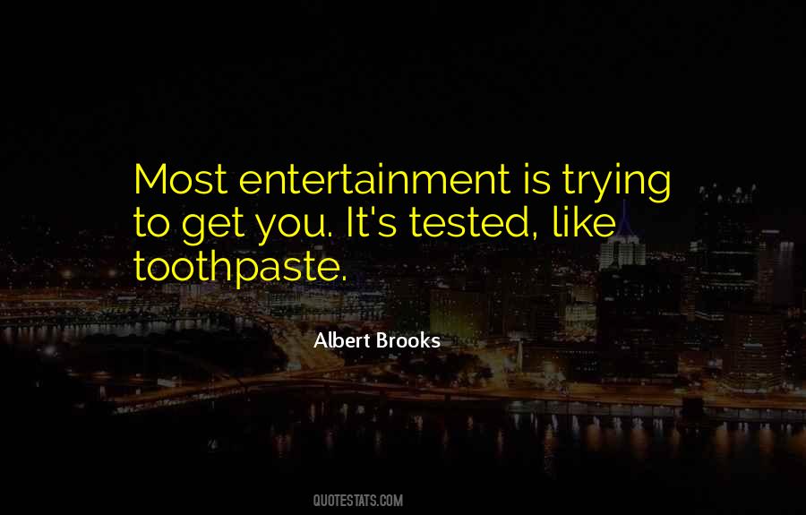 Albert Brooks Quotes #1394488