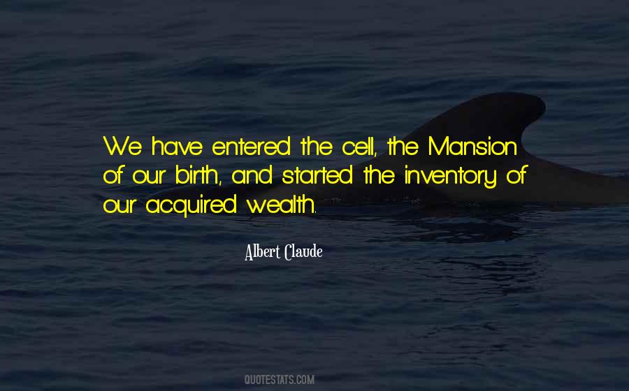 Albert Claude Quotes #1496098