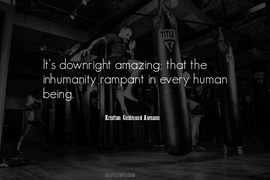 Quotes About Inhumanity #1307283