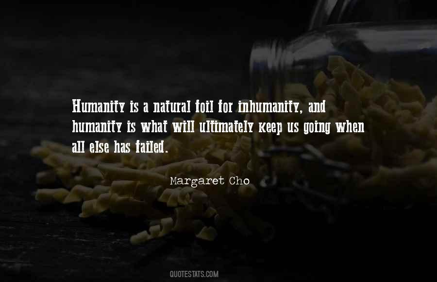Quotes About Inhumanity #1624453