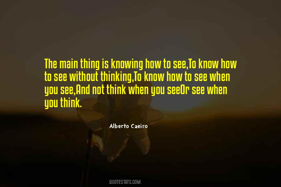 Alberto Caeiro Quotes #1550331