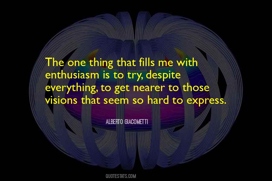 Alberto Giacometti Quotes #1160527