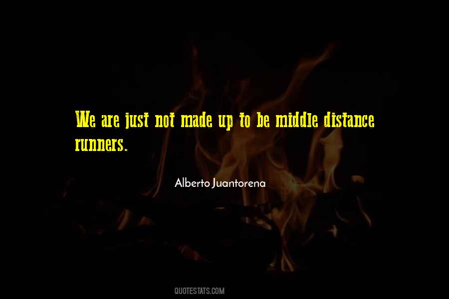 Alberto Juantorena Quotes #1372712