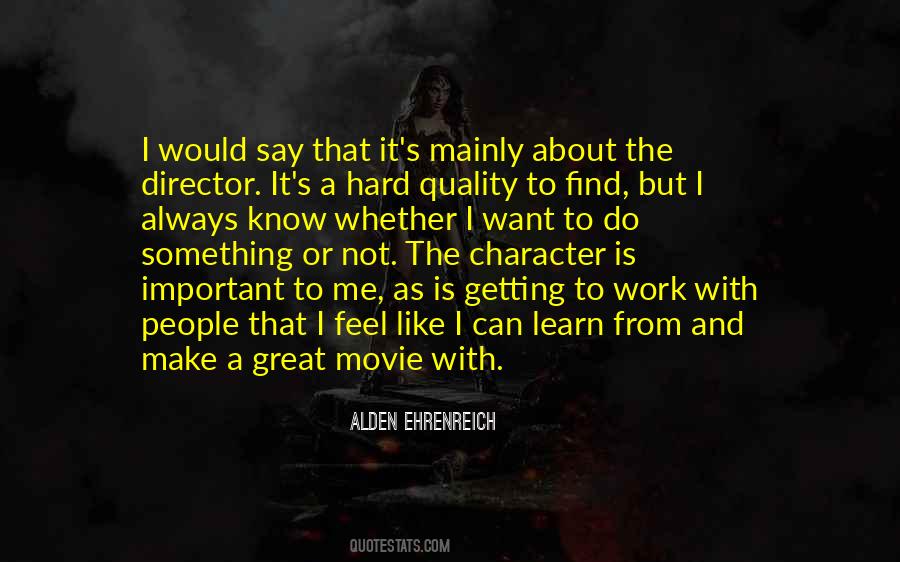 Alden Ehrenreich Quotes #1790204