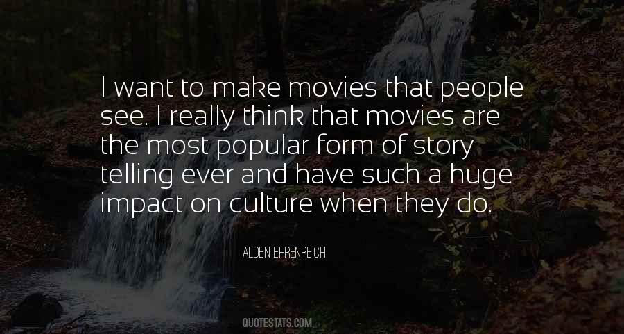 Alden Ehrenreich Quotes #509731