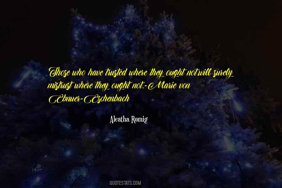 Aleatha Romig Quotes #1536838
