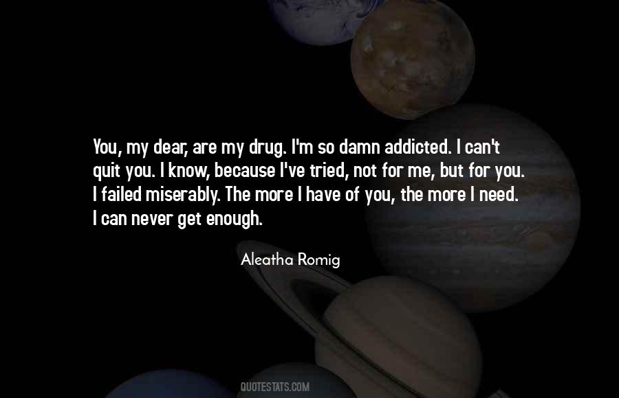 Aleatha Romig Quotes #1555459