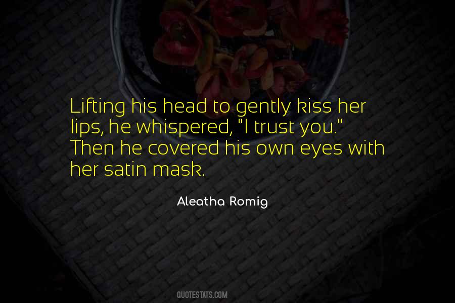 Aleatha Romig Quotes #642280