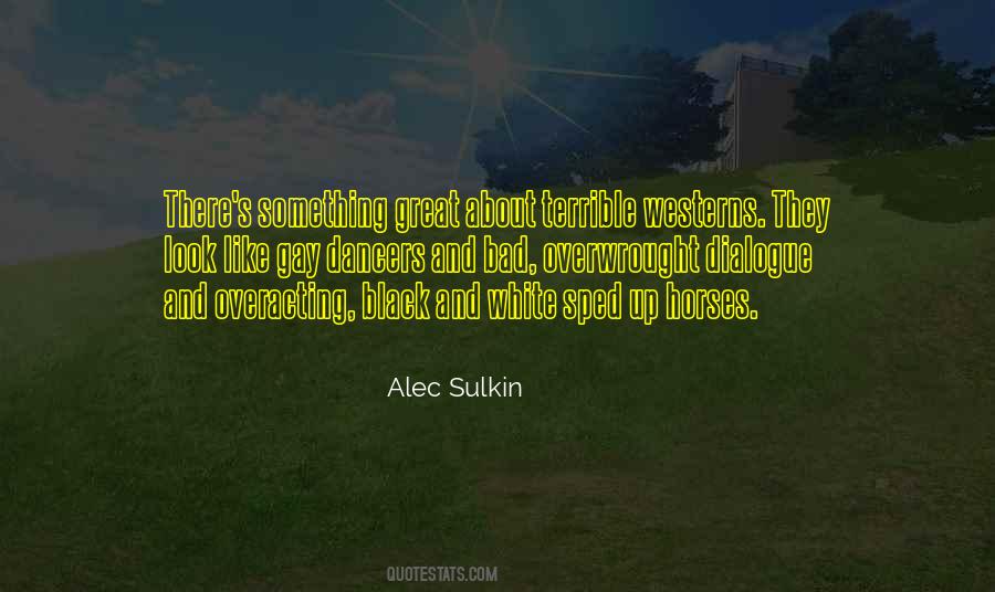Alec Sulkin Quotes #1350714