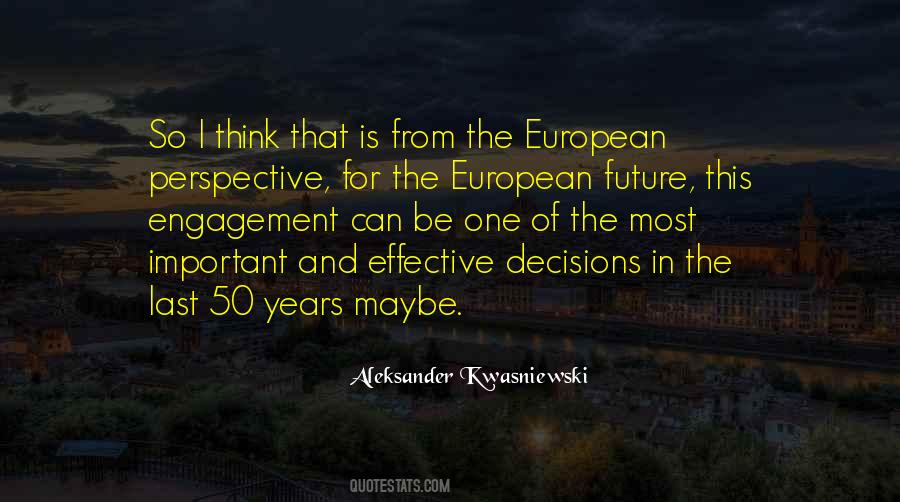 Aleksander Kwasniewski Quotes #921735